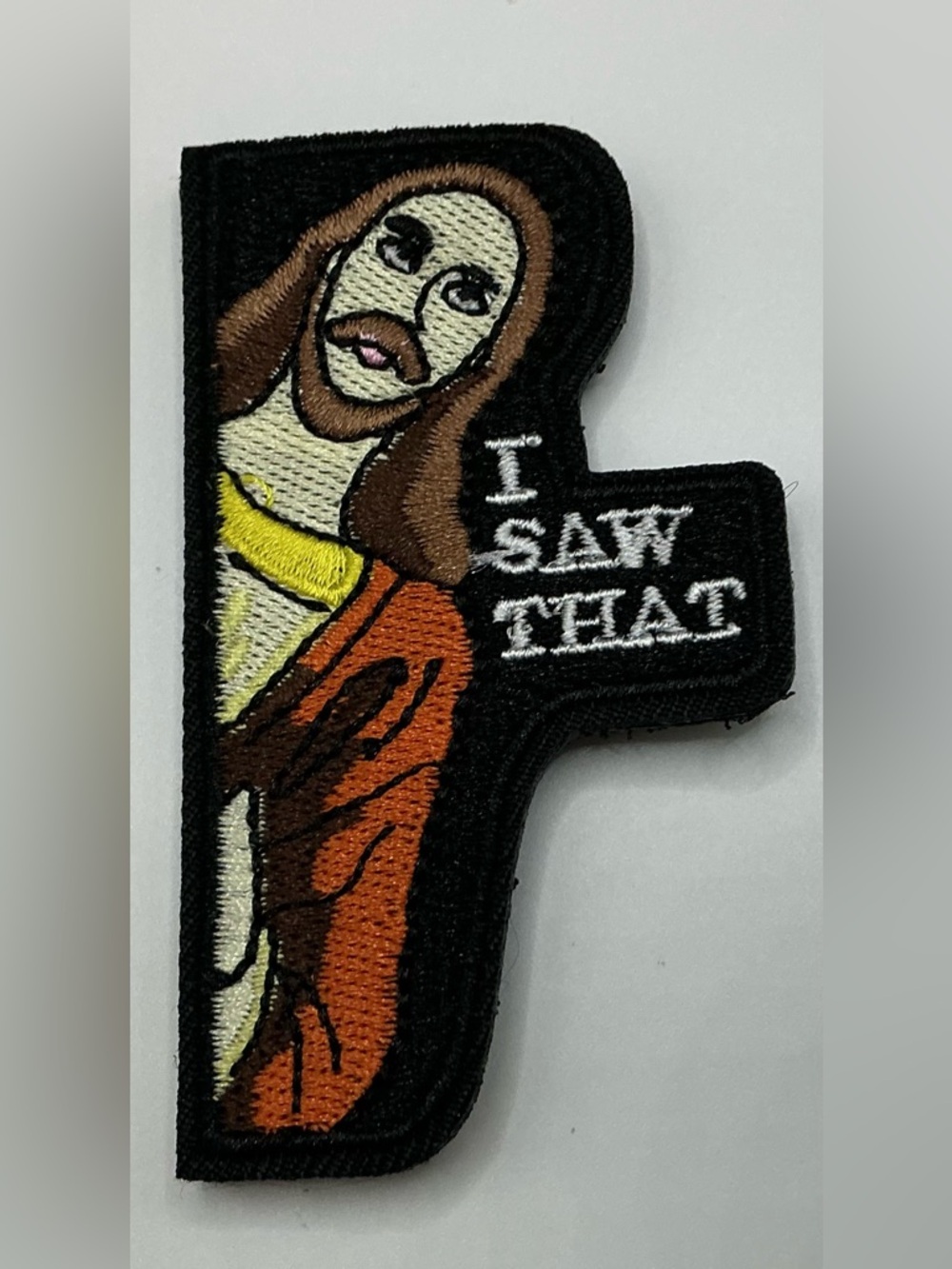 TACTICAL MORAL VELCRO PATCH JESUS I SAW THAT BLACK ORANGE
